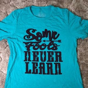 Some fools t-shirt